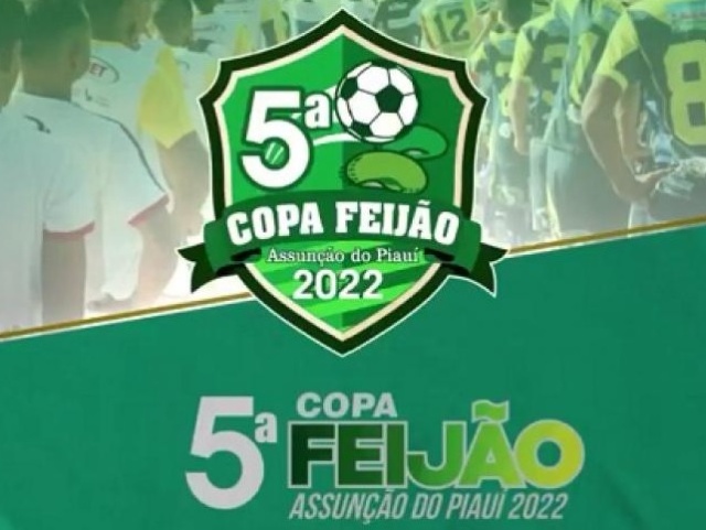 Prefeitura de Assunção do Piauí promoverá a 5ª Copa do Feijão 2022